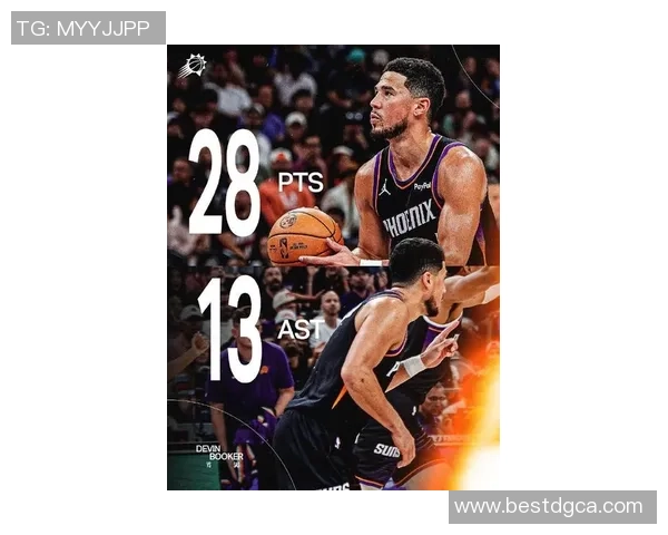 德文布克引领太阳队崛起成NBA新星展现超凡球技与领导力